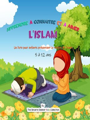 cover image of Apprendre à connaître et à aimer l'Islam